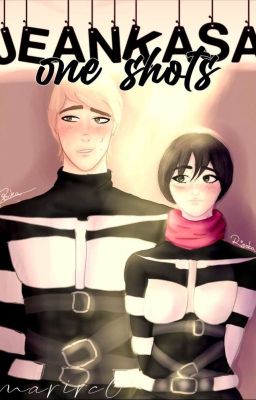 Jeankasa One-shots