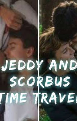 Jeddy and Scorbus time travel