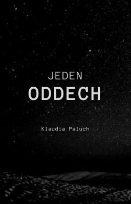 Jeden Oddech (zakończone)