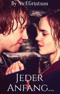 Jeder Anfang... A Romione-Fanfiction