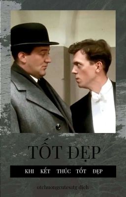 || JEEVES AND WOOSTER/JOOSTER || TỐT ĐẸP KHI KẾT THÚC TỐT ĐẸP