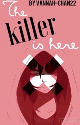 Jeff The Killer x Reader Book 1!: The Killer Is Here 