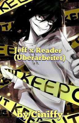 Jeff x Reader 