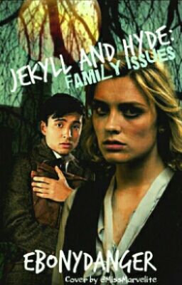 Jekyll and Hyde: Family Issues