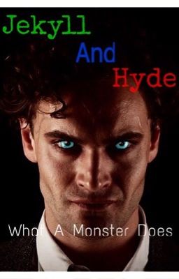 Jekyll and Hyde (ITV) ~ What a Monster Does