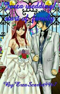 jellal x erza wedding/start of family COMING SOON!!!