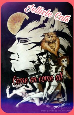 Jellicle Cats Come On Come All