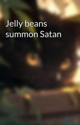 Jelly beans summon Satan