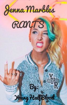 Jenna Marbles (RANTS)