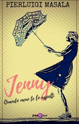 Jenny - Quando meno te lo aspetti [In Revisione]