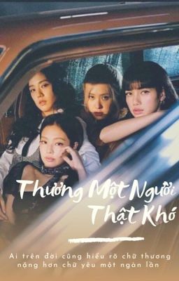 [JENSOO] ft [LICHAENG] THƯƠNG MỘT NGƯỜI THẬT KHÓ