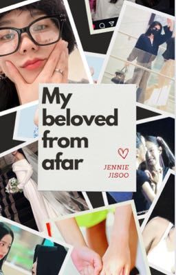 JENSOO - MY BELOVED FROM AFAR