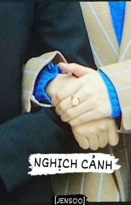 [JENSOO] Nghịch Cảnh 