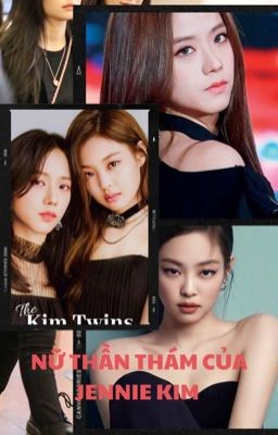 [JENSOO] NỮ THẦN THÁM CỦA JENNIE KIM