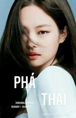 || jensoo || Phá Thai •season1• 