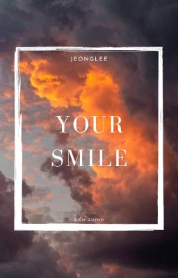 |jeonglee (chovy x faker)| Your Smile