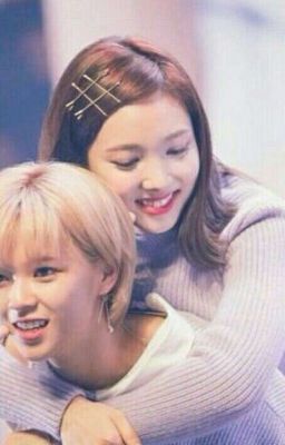 (Jeongyeon_Nayeon) Nắm tay nhau đến tận mãi về sau