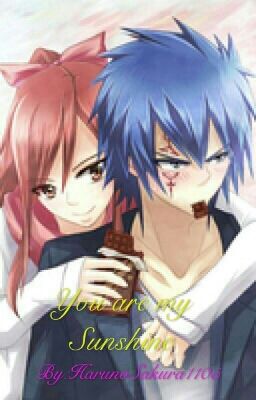 Jerza Fanfiction// You Are My Shunshine