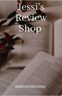 Jessi's Review Shop [CLOSED]