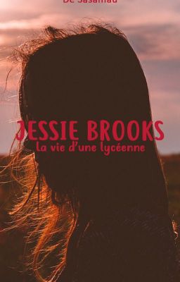 Jessie Brooks : la vie d'une lycéenne