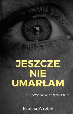 Jeszcze nie umarłam