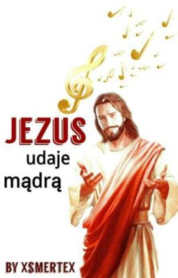 Jezus udaje mądrą, czyli oceniam zespoły