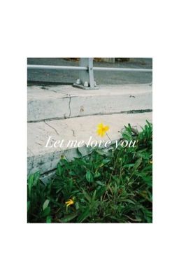 JGHK || Transfic || Let me love you