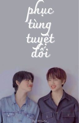 [JICHEN] Phục tùng tuyệt đối