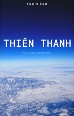 JiChen | Thiên thanh