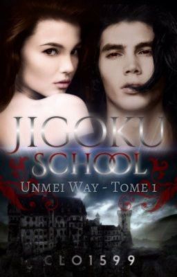 Jigoku School - Unmei Way Tome 1