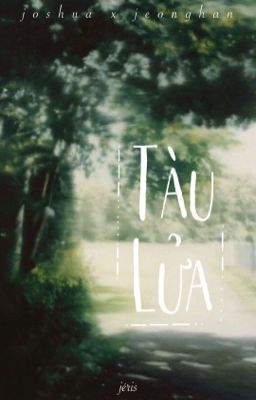 Jihan | Tàu Lửa