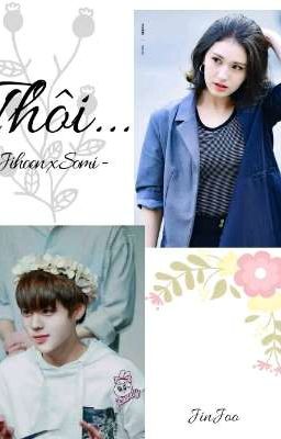 JiHoon x Somi | Thôi...√