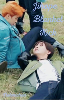 Jihope - Blanket Kick