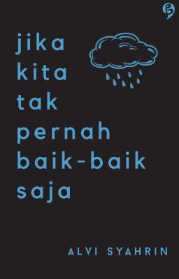 Jika Kita Tak Pernah Baik-Baik Saja