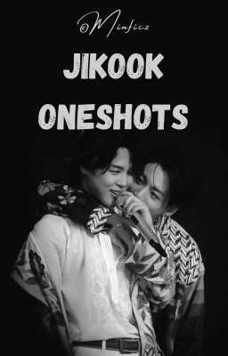 JIKOOK ONESHOTS | (ONGOING)