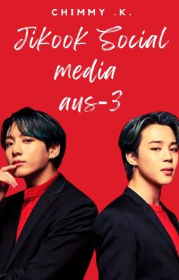 Jikook Social Media AUs | Part 3