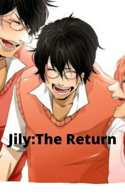 Jily: The Return