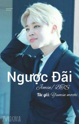 Jimin/BTS - Ngược Đãi (H) 