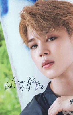 [Jimin][BTS] Trao Đổi Với Quỷ Dữ