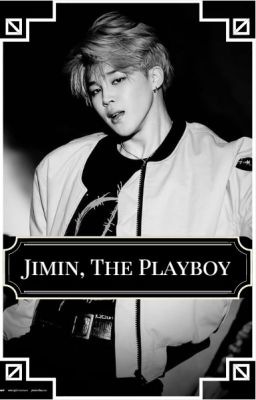 Jimin • The Playboy