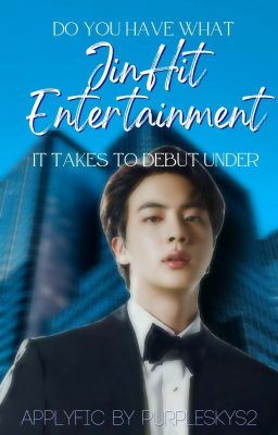 Jinhit Entertainment//Kpop apply Fic