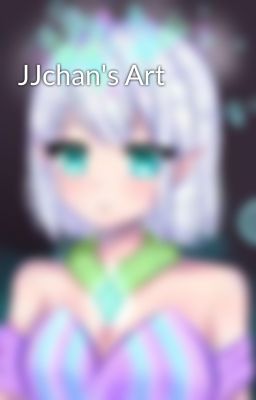 JJchan's Art