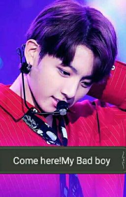 [JJK] [Fanfic Girl] Come here! My Bad boy (18+)