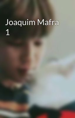 Joaquim Mafra 1