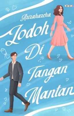 Jodoh Di Tangan Mantan (Terbit Lagi)