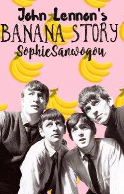 John Lennon's Banana Story