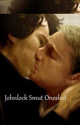 JOHNLOCK SMUT ONESHOT