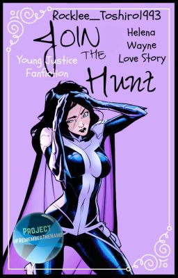 Join the Hunt ||Young Justice - Helena Wayne||