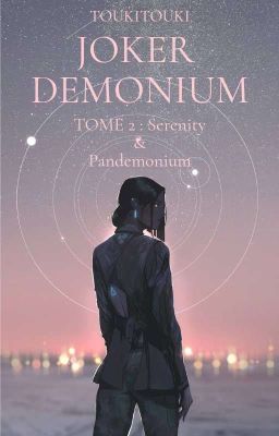 JOKER DEMONIUM T2 - Serenity & Pandemonium [EN COURS] 