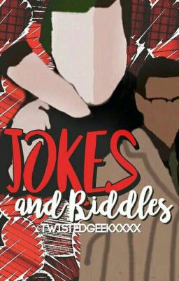 Jokes and Riddles AU